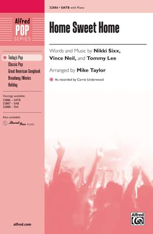 Tommy Lee/Vince Neil/Nikki Sixx: Home Sweet Home SATB