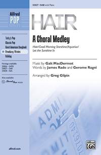Galt MacDermot: Hair: A Choral Medley SAB