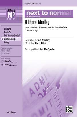 Next to Normal: A Choral Medley SSA