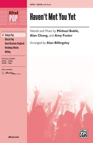 Michael Bublé/Alan Chang/Amy Foster: Haven't Met You Yet SATB
