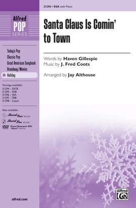 J. Fred Coots: Santa Claus Is Comin' to Town SSA