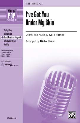 Cole Porter: I've Got You Under My Skin SSA