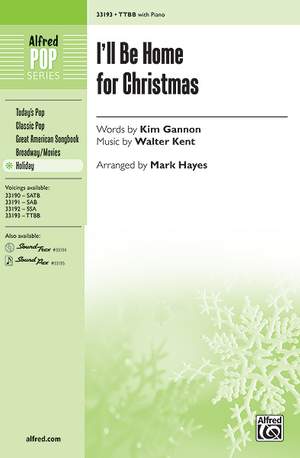 Walter Kent: I'll Be Home for Christmas TTBB