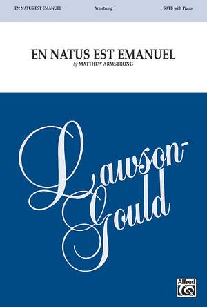 Matthew Armstrong: En Natus Est Emanuel SATB