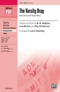 Lew Brown/B. G. DeSylva/Ray Henderson: The Varsity Drag (from the musical Good News) SATB