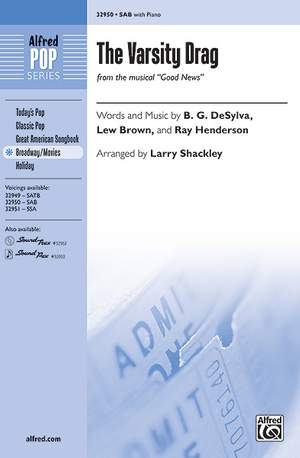 Lew Brown/B. G. DeSylva/Ray Henderson: The Varsity Drag (from the musical Good News) SAB