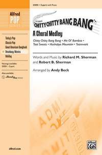 Richard M. Sherman/Robert B. Sherman: Chitty Chitty Bang Bang -- A Choral Medley 2-Part