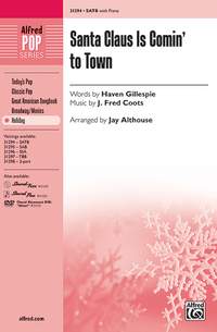J. Fred Coots: Santa Claus Is Comin' to Town SATB