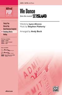 Stephen Flaherty: We Dance (from the musical Once on This Island) SATB