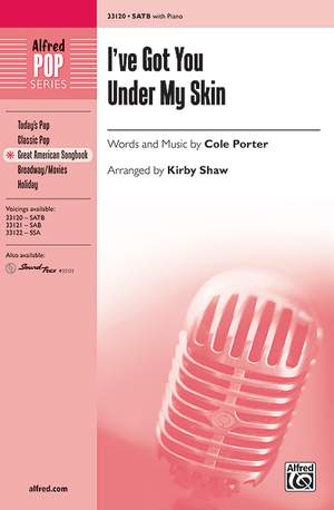 Cole Porter: I've Got You Under My Skin SATB