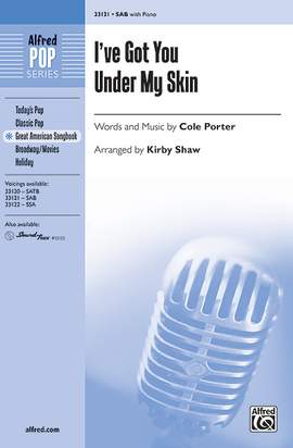 Cole Porter: I've Got You Under My Skin SAB