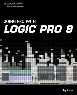 Jay Asher: Going Pro with Logic Pro 9
