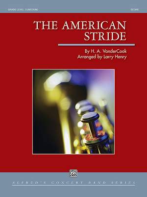 Hale A. VanderCook: The American Stride