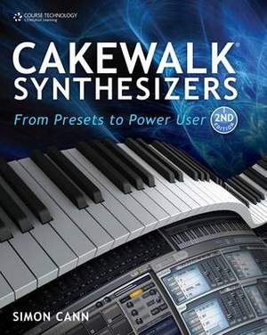 Cakewalk Synthesizers (2nd Edition)