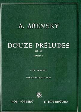 Arensky, A: Préludes, Op.63 Vol.1
