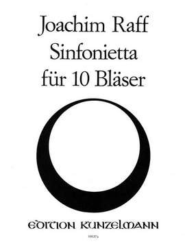 Raff, Joseph Joachim: Sinfonietta für 10 Bläser  op. 188