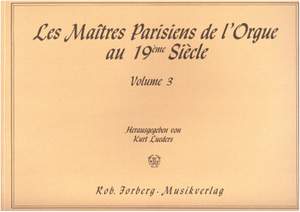 Les Maîtres Parisiens de l'Orgue au 19th Century Vol. 3