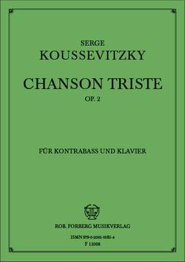 Koussevitsky, S: Chanson Triste Op.2