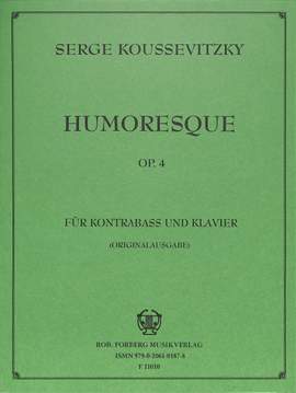 Koussevitsky, S: Humoresque Op.4