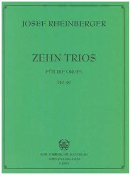 Rheinberger, J: Zehn Trios Op.49