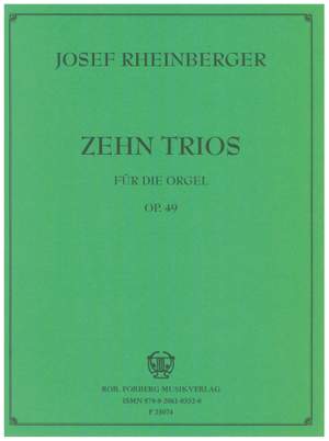 Rheinberger, J: Zehn Trios Op.49