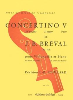 Breval, Jean-Baptiste: Concertino No.5 in D major (cello & pno)