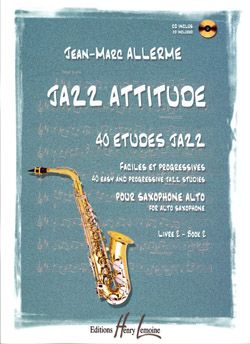 Allerme, Jean-Marc: Jazz Attitude Vol.2 (alto saxophone/CD)