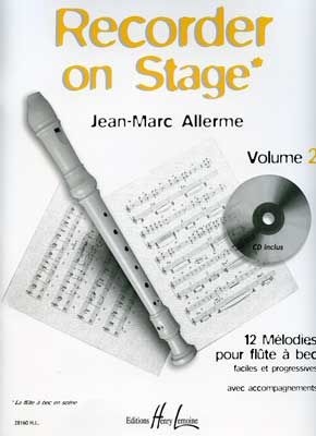 Allerme, Jean-Marc: Recorder On Stage Vol.2 (with CD)