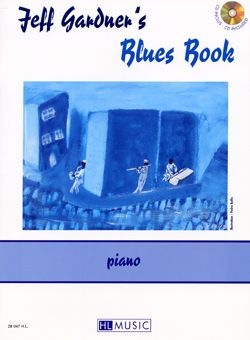 Gardner, Jeff: Jeff Gardner's Blues Book (piano/CD)