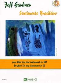 Gardner, Jeff: Sentimento Brasileiro (flute/piano/CD)