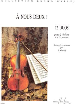 Garlej, Bruno: A Nous Deux! (violin)