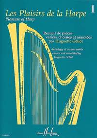 Geliot, Huguette: Plaisirs de la Harpe Vol.1