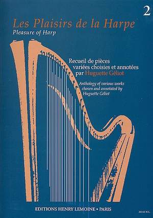 Geliot, Huguette: Plaisirs de la Harpe Vol.2