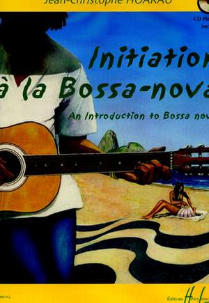 Hoarau, Jean-Christophe: Initiation a la Bossa-nova (guitar/CD)