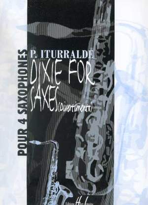 Iturralde, Pedro: Dixie for saxes (sax ensemble)