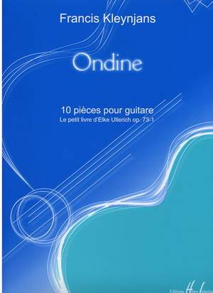Kleynjans, Francis: Ondine: 10 Pieces Op.73-1 (guitar)