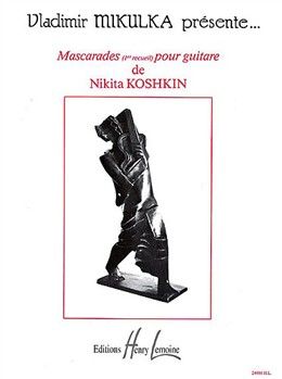 Koshkin, Nikita: Mascarades Vol.1 (guitar)