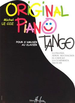 Le Coz, Michel: Original Piano. Tango
