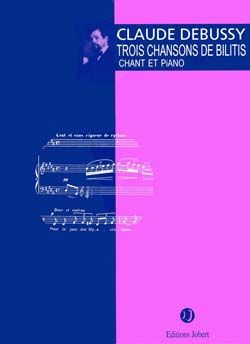Debussy, Claude: Chansons de Bilitis (voice and piano)