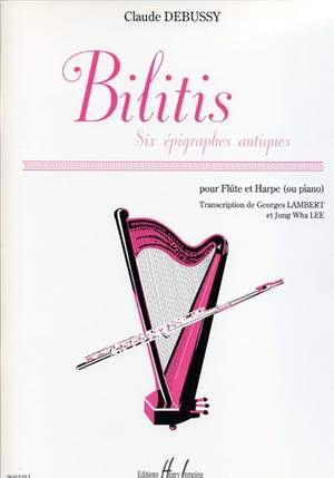 Debussy: Bilitis - 6 épigraphes antiques