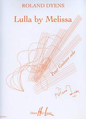 Dyens, Roland: Lulla by Melissa (guitar)