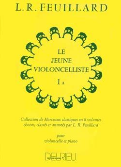Feuillard, Louis R.: Young Cellist, The Vol. 1A