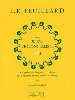 Feuillard, Louis R.: Young Cellist, The Vol. 1B