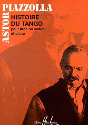 Piazolla, Astor: Histoire Du Tango (flute and piano)
