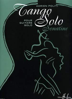 Politi, Adrien: Tango Solo Sonatine (guitar)