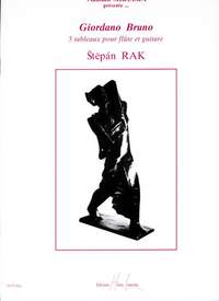 Rak, Stepan: Giordano Bruno (flute/guitar)