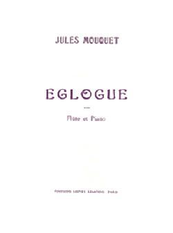 Mouquet, Jules: Eglogue (flute and piano)