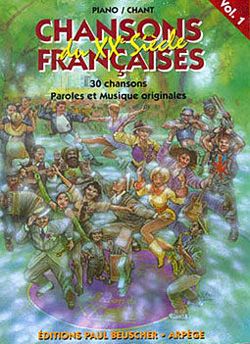 Chansons Francaises Du Xx Eme Siecle Vol 1