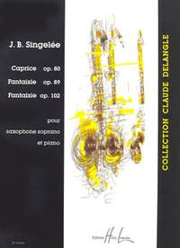 Singelee, Jean-Baptiste: Caprice Op.80 & Fantasias Op.89 & Op.102