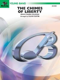 Edwin Franko Goldman: The Chimes of Liberty